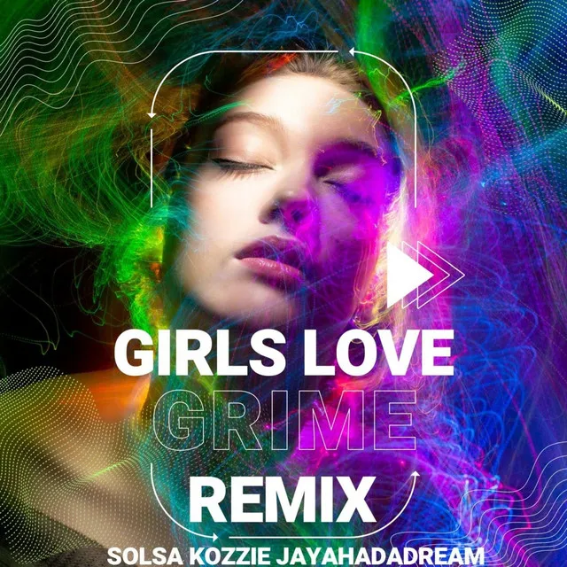 Girls Love Grime - Remix