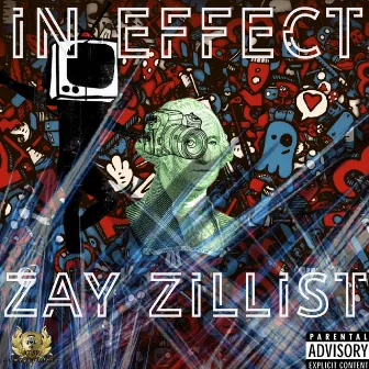 In Effect by Zay Zillist