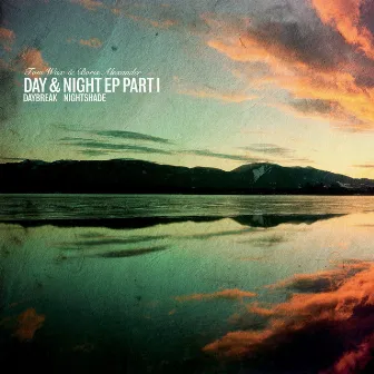 Day & Night EP Part 1 by Boris Alexander