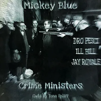 Crime Ministers by Mickey Blue