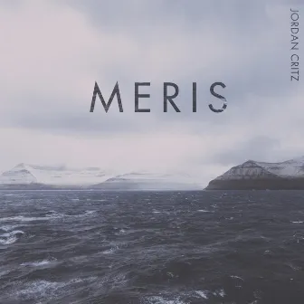 Meris by Jordan Critz