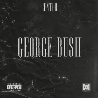 George Bush by Centro