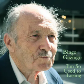 I'm So Used to Losing by Bingo Gazingo