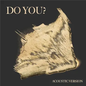 Do You? (Acoustic Version) by Skili