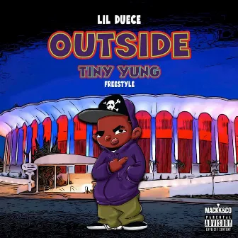 Outside (Tiny Yung Freestyle) by Lil Duece