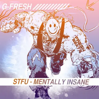 STFU by G-Fresh