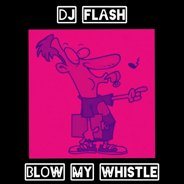 Blow My Whistle