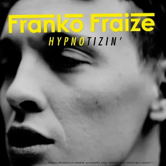 Hypnotizin by Franko Fraize