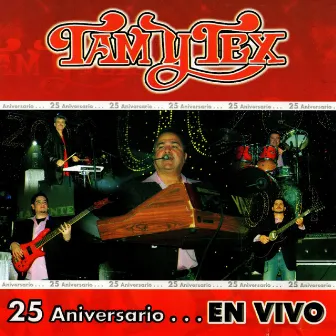 25 Aniversario... En Vivo by Tam Y Tex