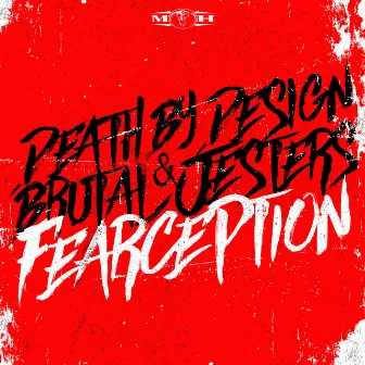 Fearception by Brutal Jesters