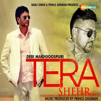 Tera Shehr by Prince Ghuman