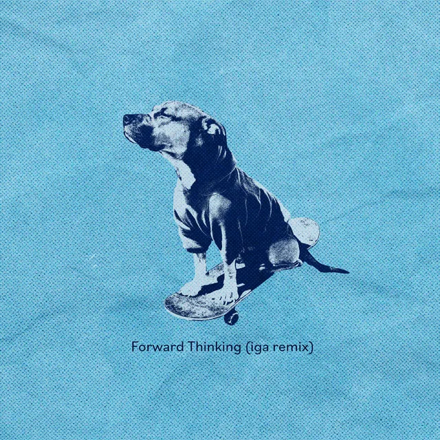 Forward Thinking - iga remix