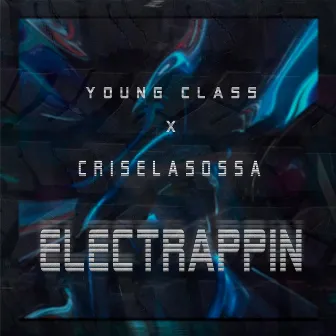 Electrappin by Criselasossa