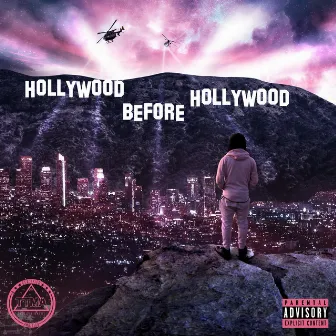 Hollywood Before Hollywood by Thvrd