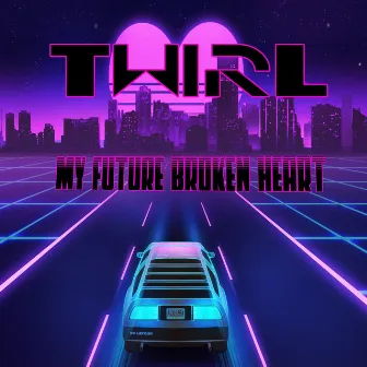 My Future Broken Heart by Twirl