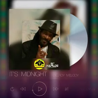 It's Midnight by Delroy Melody