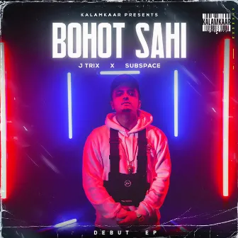 Bohot Sahi by Subspace