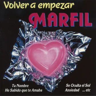 Volver a Empezar by Marfil