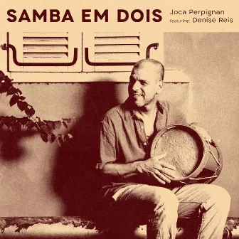 Samba em Dois by Joca Perpignan