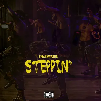 Steppin' by Smackwater