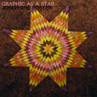 Graphic as a Star by Josephine Foster