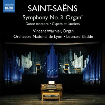 Saint-Saëns: Works for Organ & Orchestra by Vincent Warnier