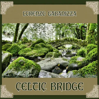 Celtic Bridge by Lorenzo Gabanizza