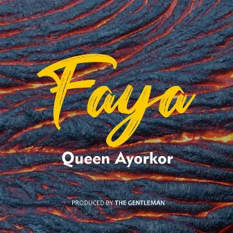 Faya by Queen Ayorkor