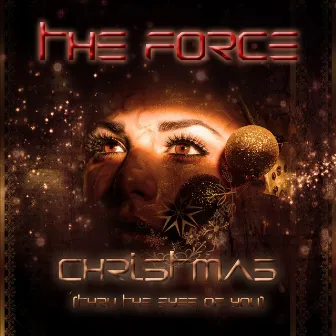 Christmas (Thru the Eyes of You) by The Force