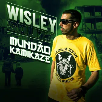 Mundão Kamikaze by WISLEY SOUZA