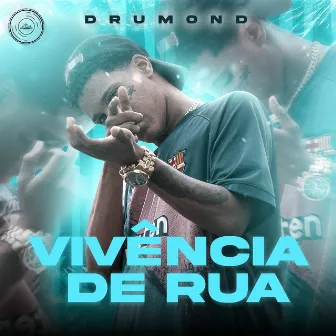 Vivência de Rua by Drumond