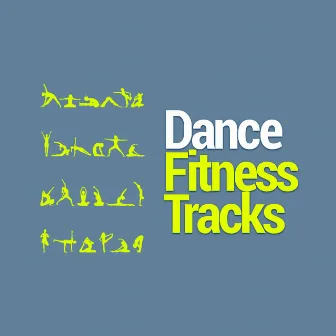 Dance Fitness Tracks by Dance Workout