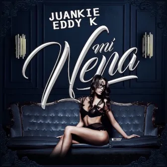 Mi Nena by JUANKIE