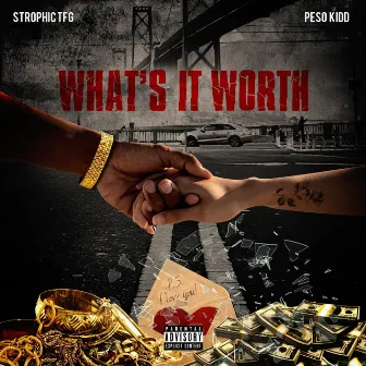 What's It Worth by Peso Kidd