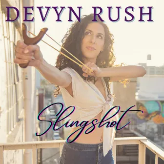 Slingshot by Devyn Rush