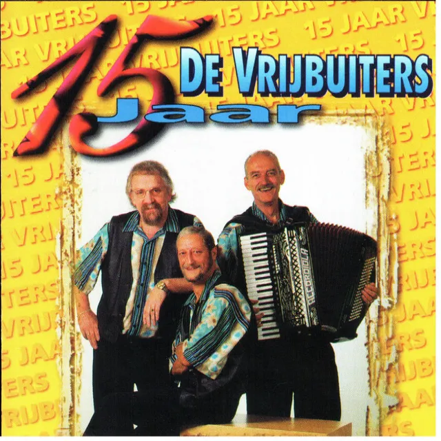 15 Jaar.....De Vrijbuiters