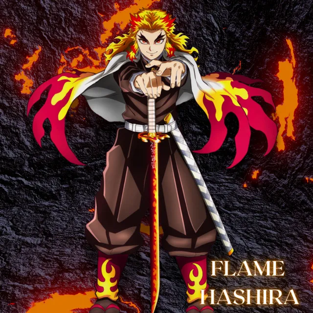 Flame Hashira (Rengoku Rap)