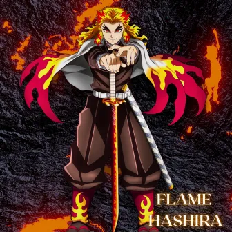 Flame Hashira (Rengoku Rap) by Diggz Da Prophecy