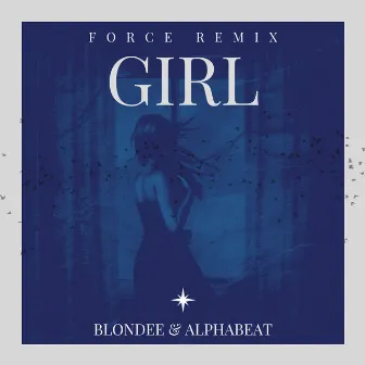 Girl (Force Remix) by Force