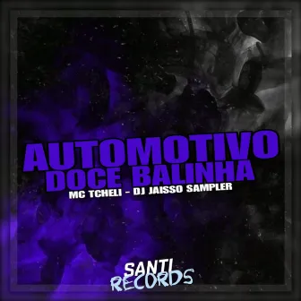 Automotivo Doce Balinha by DJ JAISSO SAMPLER