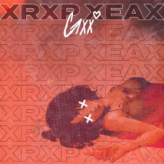 Xrxp XeaX by Gxx