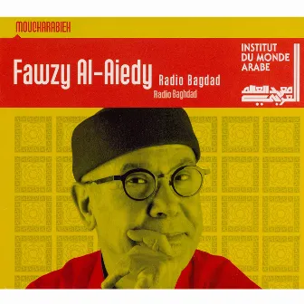 Radio Baghdad by Fawzy Al-Aiedy