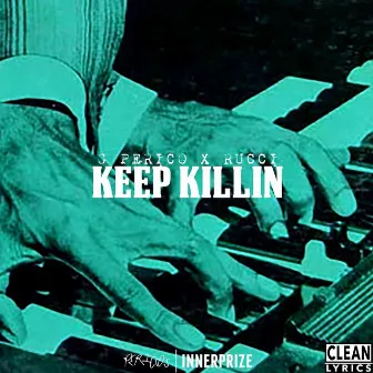 Keep Killin by G Perico