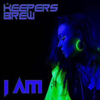 I Am by Keepers Brew