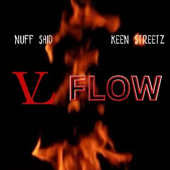 VL Flow by Nuff said