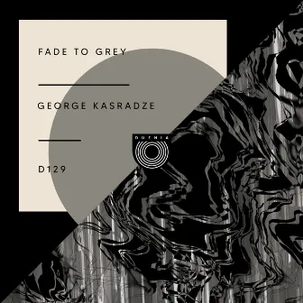 Fade to Grey by George Kasradze