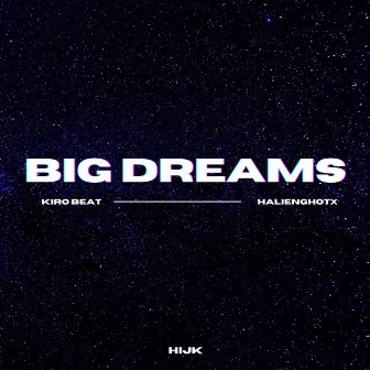 Big Dreams by Kiro Beat