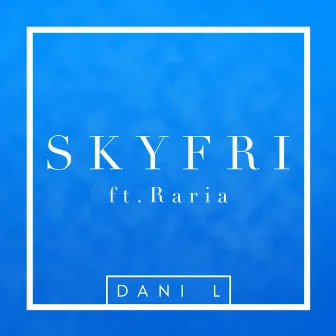 Skyfri by Dani L