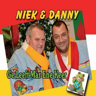 Ge leeft mar ene keer by Danny