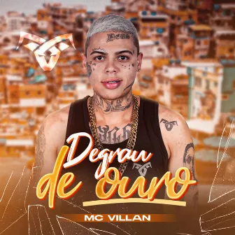 Degrau de Ouro by Mc Villan